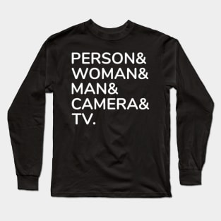 person woman man camera tv Long Sleeve T-Shirt